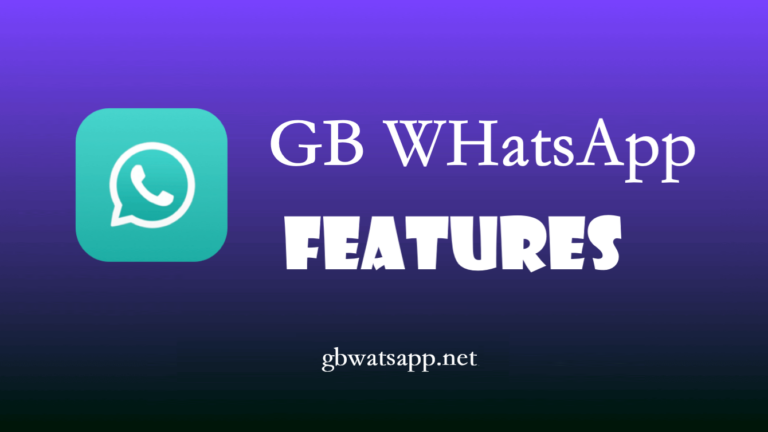 What are Main Features of GB Whatsapp Pro APK?