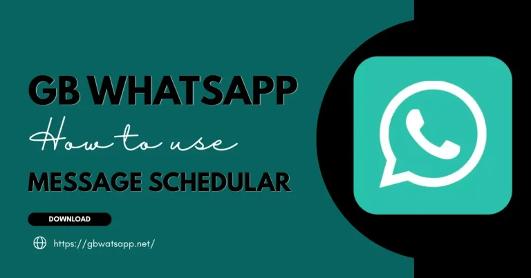 GB WhatsApp How to use Message Schedular